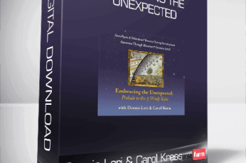 Dennis Leri & Carol Kress – Embracing the Unexpected