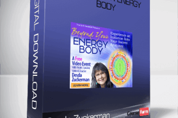 Desda Zuckerman – Beyond Your Energy Body