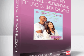 Detlef Soost und Kate Hall – Bodyandmind Fit und Gluecklich (2015)