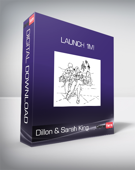 Dillon & Sarah King – Launch 1M!