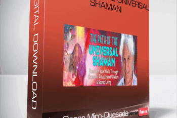 don Oscar Miro-Quesada – The Path of the Universal Shaman