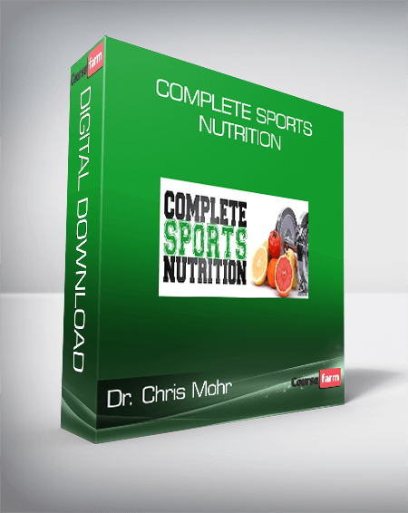 Dr. Chris Mohr – Complete Sports Nutrition