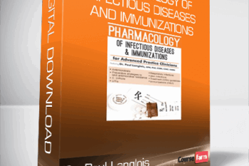 Dr. Paul Langlois – Pharmacology of Infectious Diseases and Immunizations
