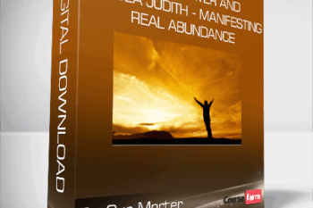 Dr. Sue Morter and Anodea Judith – Manifesting Real Abundance