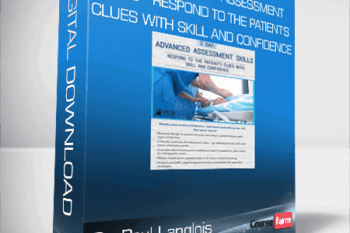 Dr. Paul Langlois – 2-Day – Advanced Assessment Skills – Respond to the Patient’s Clues with Skill and Confidence