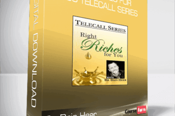 Dr. Dain Heer – Right Riches For You Telecall Series