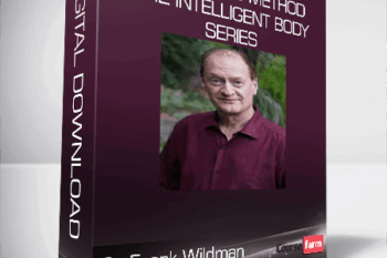 Dr Frank Wildman – Feldenkrais Method – The Intelligent Body Series