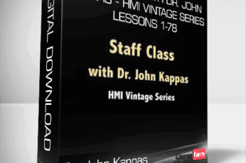 Dr. John Kappas – Staff Class with Dr. John Kappas – HMI Vintage Series Lessons 1-78
