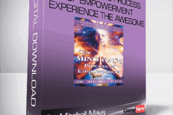 Dr. Mitchell Mays – The Mind Gate Process Of Empowerment – Experience the Awesome Power of Your Subconscious Mind