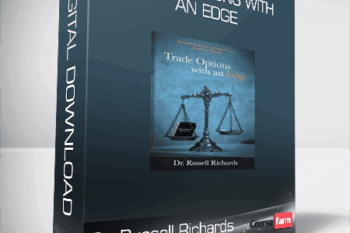 Dr. Russell Richards – Trade Options with an Edge