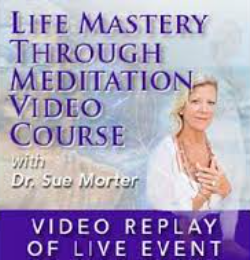 Dr Sue Morter - MEDI-21-VR Life Mastery Through Meditation Video Course with Dr. Sue