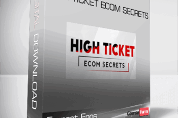 Earnest Epps – High Ticket eCom Secrets