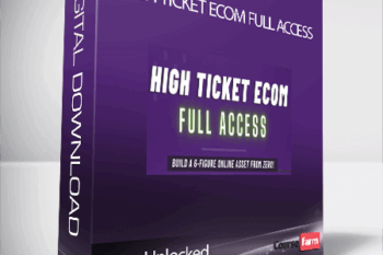 Ecom Unlocked – High Ticket Ecom Full Access