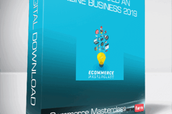 eCommerce Masterclass – How to Build an Online Business 2019