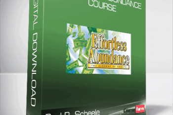 Paul R. Scheele – Effortless Abundance Course