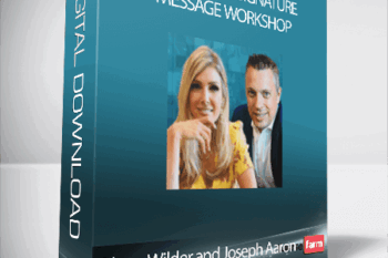 Eileen Wilder and Joseph Aaron – Craft Your Signature Message Workshop