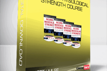 Elliott Hulse – Advanced Physiological Strength Course