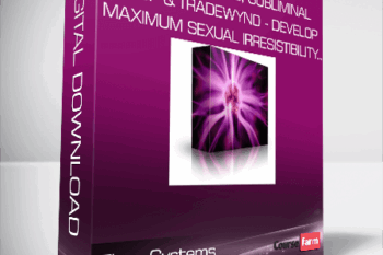 Elvea Systems, Subliminal Shop & Tradewynd – Develop Maximum Sexual Irresistibility…