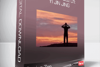 Flowing Zen – 201 – Module 01: Yi Jin Jing