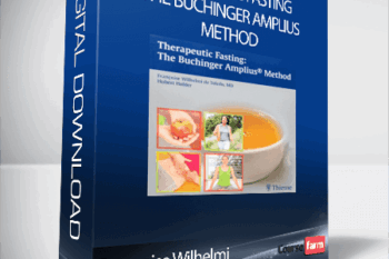 Francoise Wilhelmi – Therapeutic Fasting The Buchinger Amplius Method