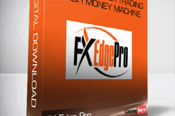 FX Edge Pro – Create A Forex Trading Cash Money Machine