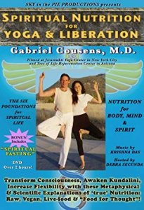 Gabriel Cousens - Spiritual Nutrition for Yoga & Liberation 29