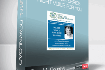 Gary M. Douglas – Facilitator Series – Right Voice For You