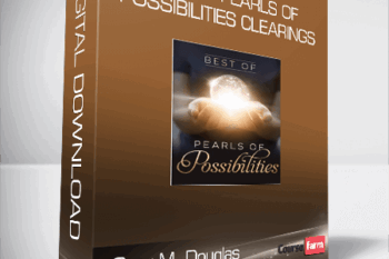 Gary M. Douglas , Dr. Dain Heer – Best of Pearls of Possibilities Clearings