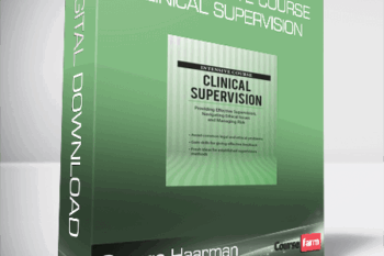 George Haarman – 2 Day Intensive Course – Clinical Supervision – Providing Effective Supervision, Navigating Ethical Issues and Managing Risk