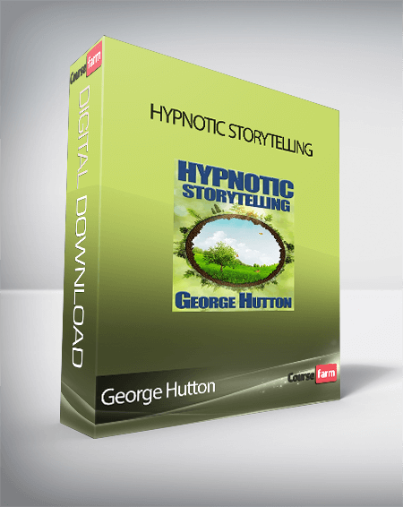 George Hutton – Hypnotic Storytelling