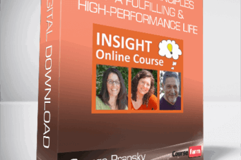 George Pransky – INSIGHT The Principles of a Fulfilling & High-Performance Life