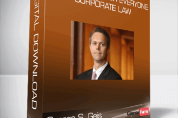 George S. Geis – Law School for Everyone: Corporate Law