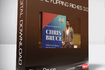 Chris Bruce – Virtual Flipping Riches 3.0