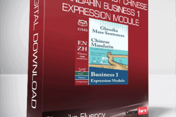 Glossika Fluency Chinese Mandarin Business 1 Expression Module