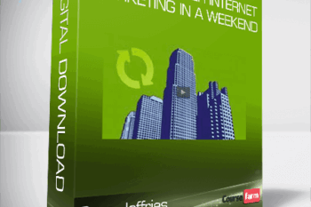 Greg Jeffries – How to Master Internet Marketing In A Weekend