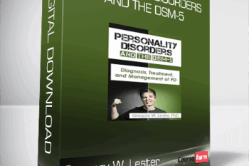 Gregory W. Lester – Personality Disorders and the DSM-5 – Diagnosis, Treatment, and Management of PD
