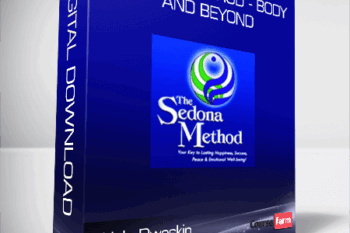 Hale Dwoskin – Sedona Method – Body and Beyond