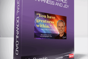 Hale Dwoskin – Sedona Method – Happiness And Joy
