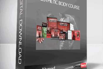 Hamza Ahmed – Aesthetic Body Course