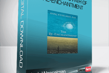 Hank Wesselman – The Shamanic Path of Re-enchantment
