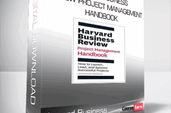 Harvard Business Review Project Management Handbook: How to Launch, Lead, and Sponsor Successful Projects (HBR Handbooks)