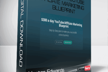 Hunter Edwards – $300 a day YouTube Affiliate Marketing Blueprint