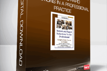 Hypnosis – Instant and Rapid Inductions in a Professional Practice