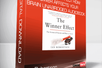 Ian Robertson – The Winner Effect How Power Affects Your Brain Unabridged AUDIObook