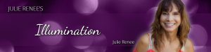 Illumination Live Julie Renee