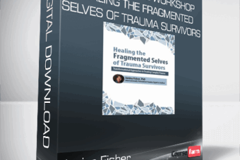 Janina Fisher – 2-Day Intensive Workshop – Healing the Fragmented Selves of Trauma Survivors