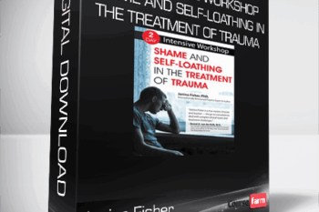 Janina Fisher – 2-Day Intensive Workshop – Shame and Self-Loathing in the Treatment of Trauma