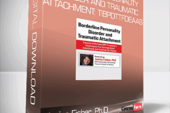 Janina Fisher, Ph.D – Borderline Personality Disorder and Traumatic Attachment: TIBPDTTFDEAAS