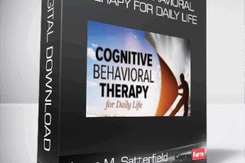Jason M. Satterfield – Cognitive Behavioral Therapy for Daily Life