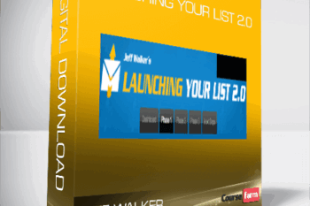 Jeff Walker – Launching Your List 2.0